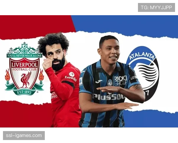 前瞻:欧联杯八强战,利物浦vs亚特兰大的战术风格对决